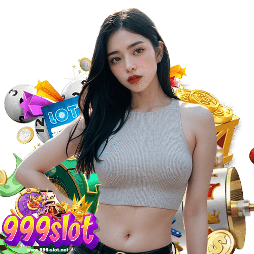 999slot ไม่ผ่านเอเย่นต์